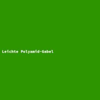 Leichte Polyamid-Gabel