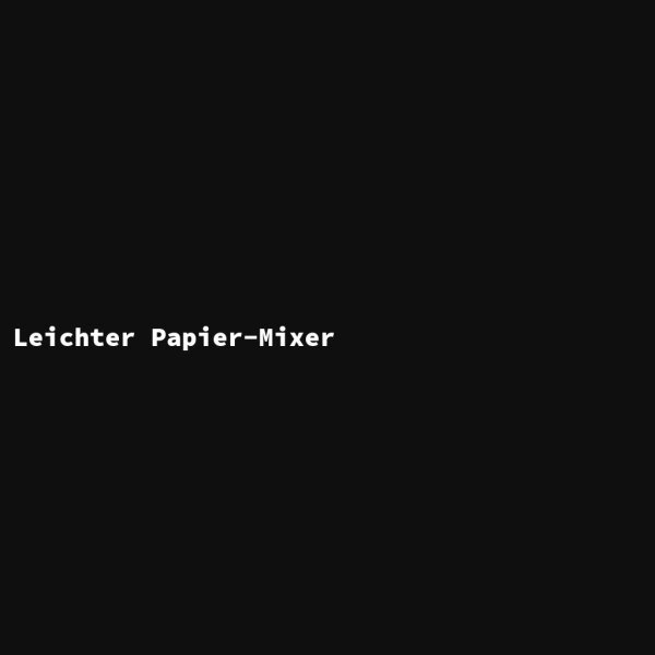 Leichter Papier-Mixer