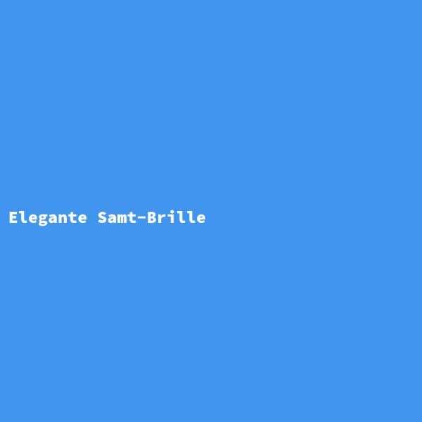 Elegante Samt-Brille