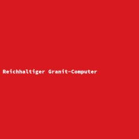 Reichhaltiger Granit-Computer