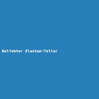 Beliebter Elastan-Teller