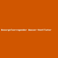 Besorgniserregender Wasser-Ventilator