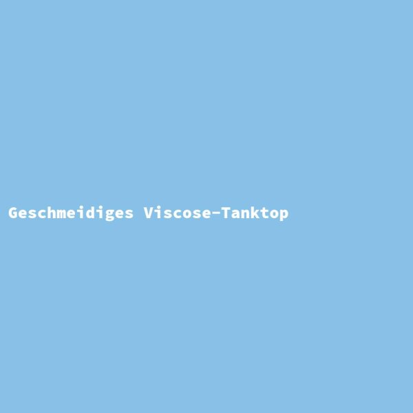 Geschmeidiges Viscose-Tanktop