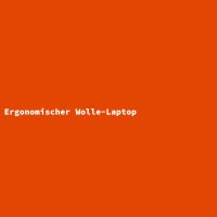 Ergonomischer Wolle-Laptop
