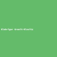 Klebriger Granit-Klositz