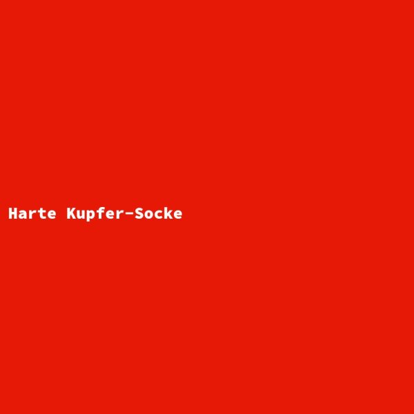 Harte Kupfer-Socke