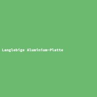 Langlebige Aluminium-Platte