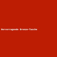 Hervorragende Bronze-Tasche