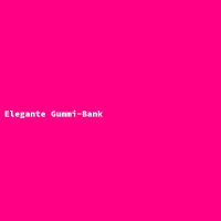 Elegante Gummi-Bank